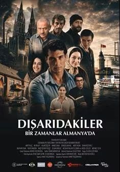 DIŞARIDAKİLER: BİR ZAMANLAR ALMANYA'DA 